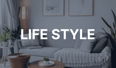 LIFE STYLE